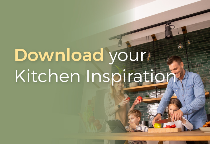 Download your Kitchen Inspiration